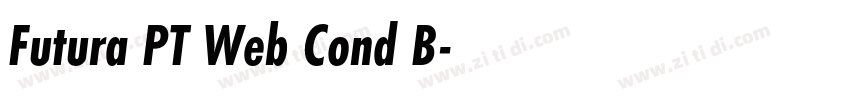 Futura PT Web Cond B字体转换 Futura PT Web Cond B字体转换